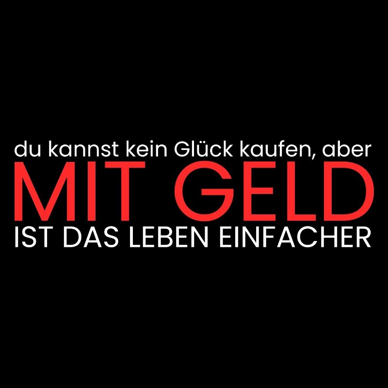 mit Geld lebt sichs einfacher