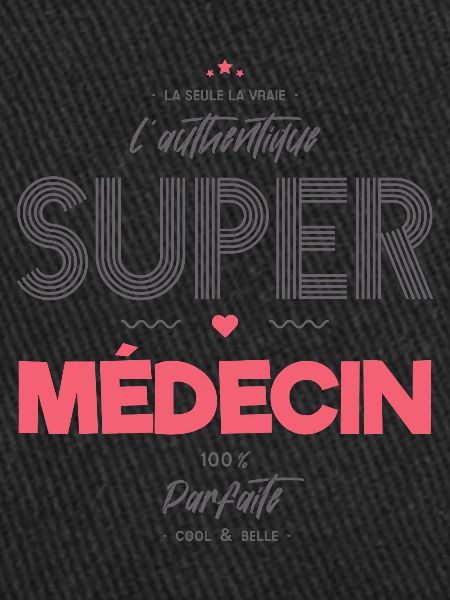 L authentique super médecin