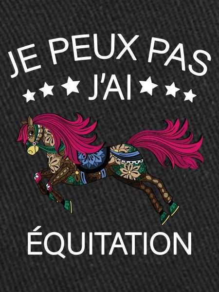 Je peux pas j'ai Equitation