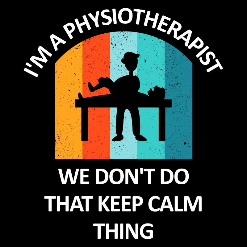Physiotherapist Humorous Gift Saying Funny