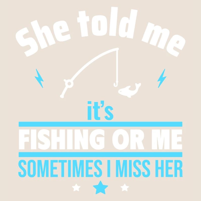 Sie sagte, Angeln oder ich,Lustiges Angelgeschen