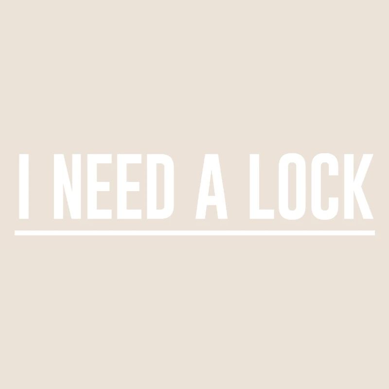 I Need A Lock 2