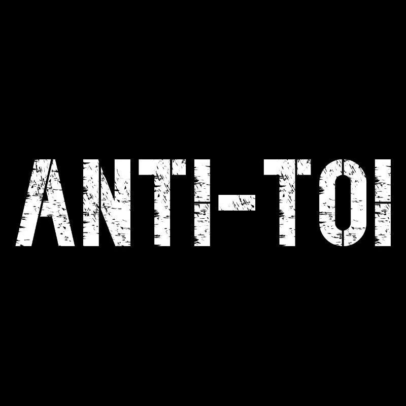 anti-toi