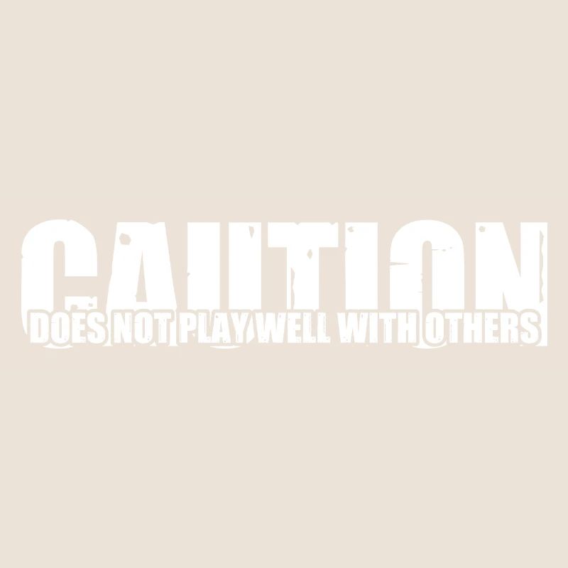 Caution Does Not Play Well With Others 69