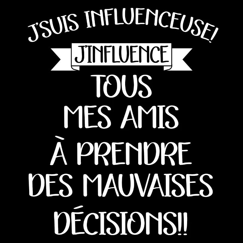 J'suis influenceuse j'influence tous mes amis