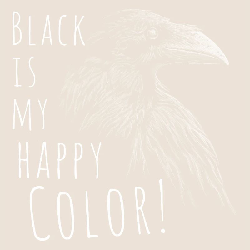 Le noir est ma couleur heureuse Raven Crow Gothic Saying
