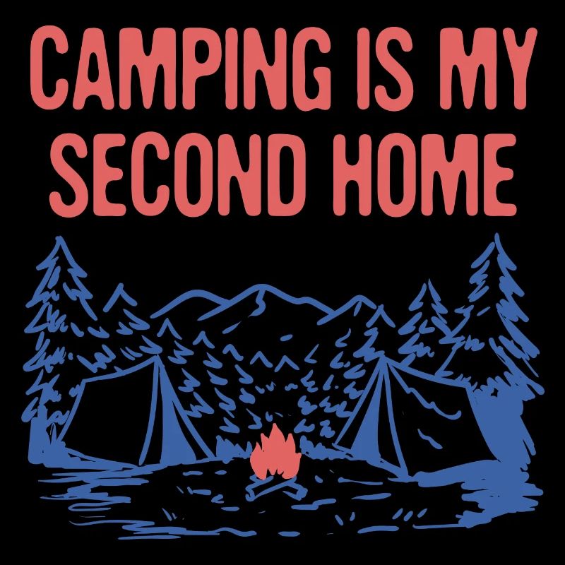Camping is My Second Home Camper Dictons Camp