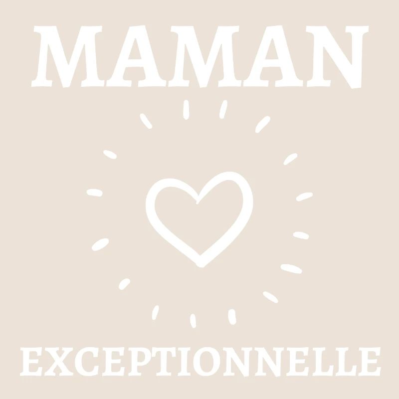 Maman exceptionnelle