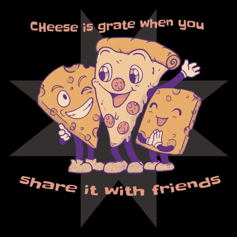 Cheese Is GRATE When You Share It Cheese Pizza