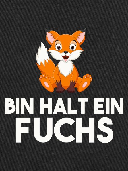 Bin Halt Ein Fuchs