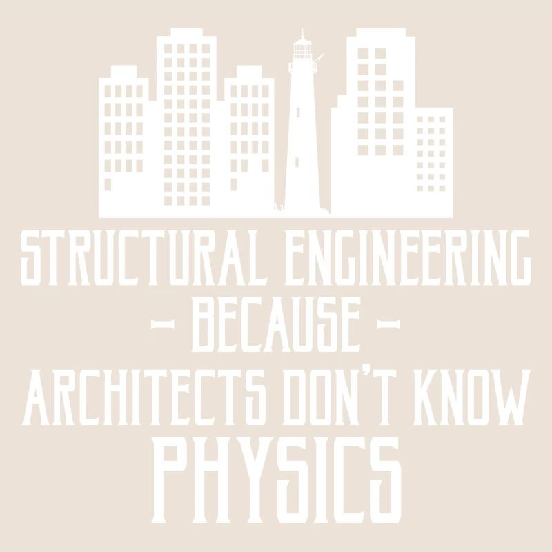 Engineering - Architects Don't Know Physics 3