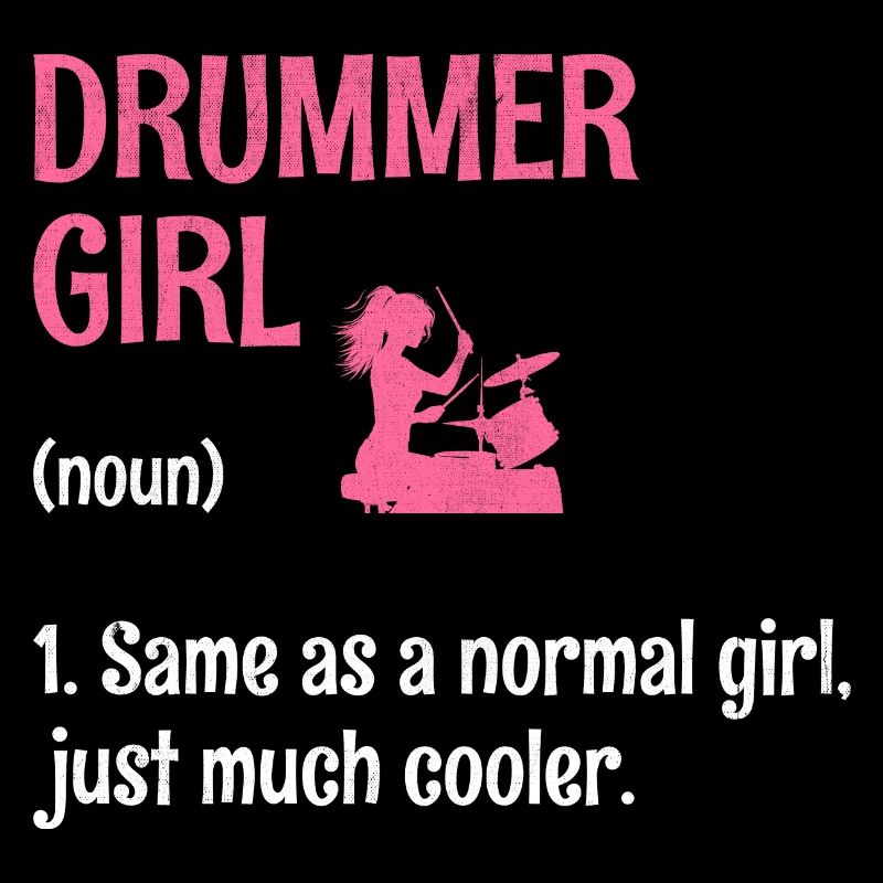 Drummer Girl Same As A Normal Girl Just Much Coole