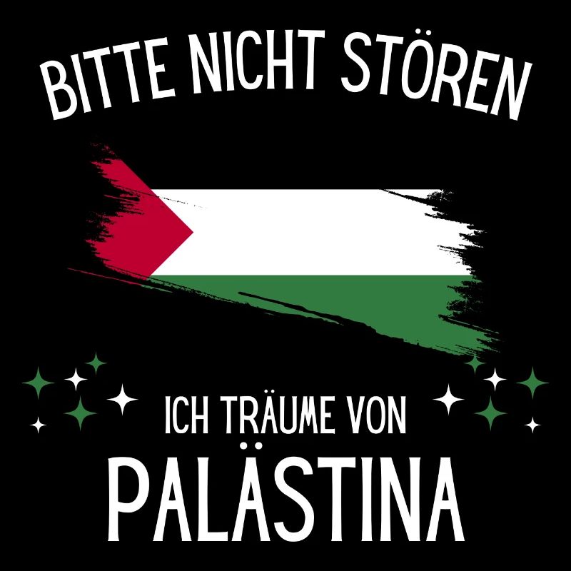 Bitte Nicht Stören Ich Träume Von Palästina