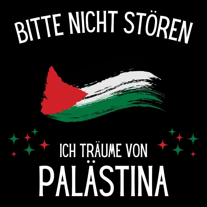 Bitte Nicht Stören Ich Träume Von Palästina