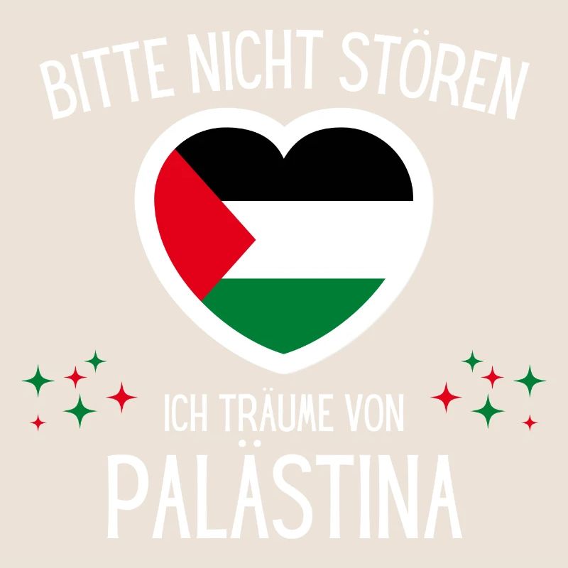 Bitte Nicht Stören Ich Träume Von Palästina