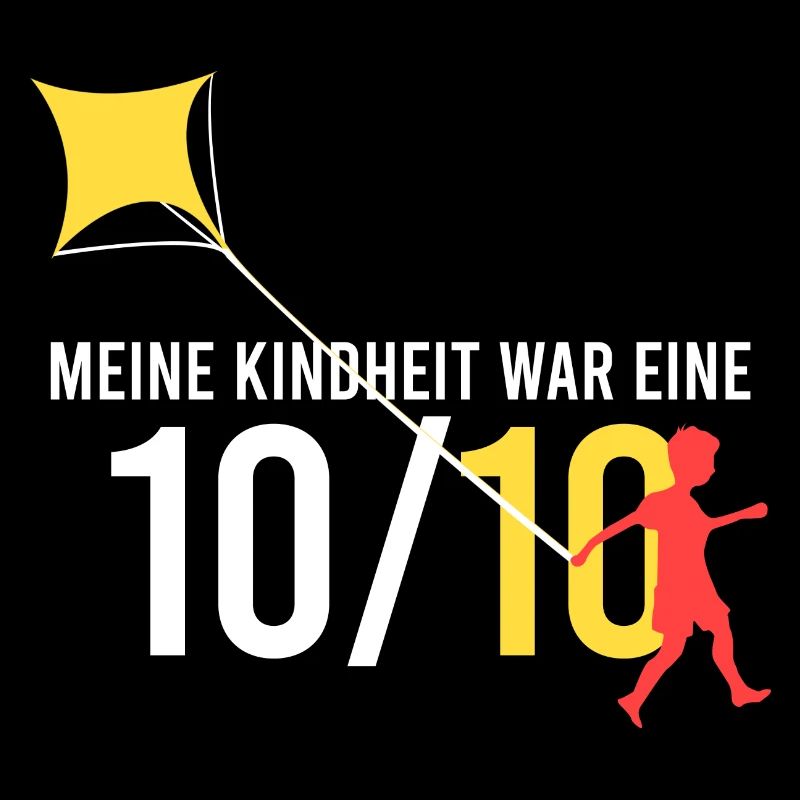 meine Kindheit war eine 10/10