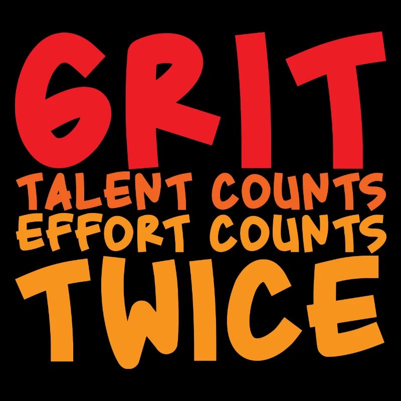 Grit Talent Counts, Effort Counts Twice 2
