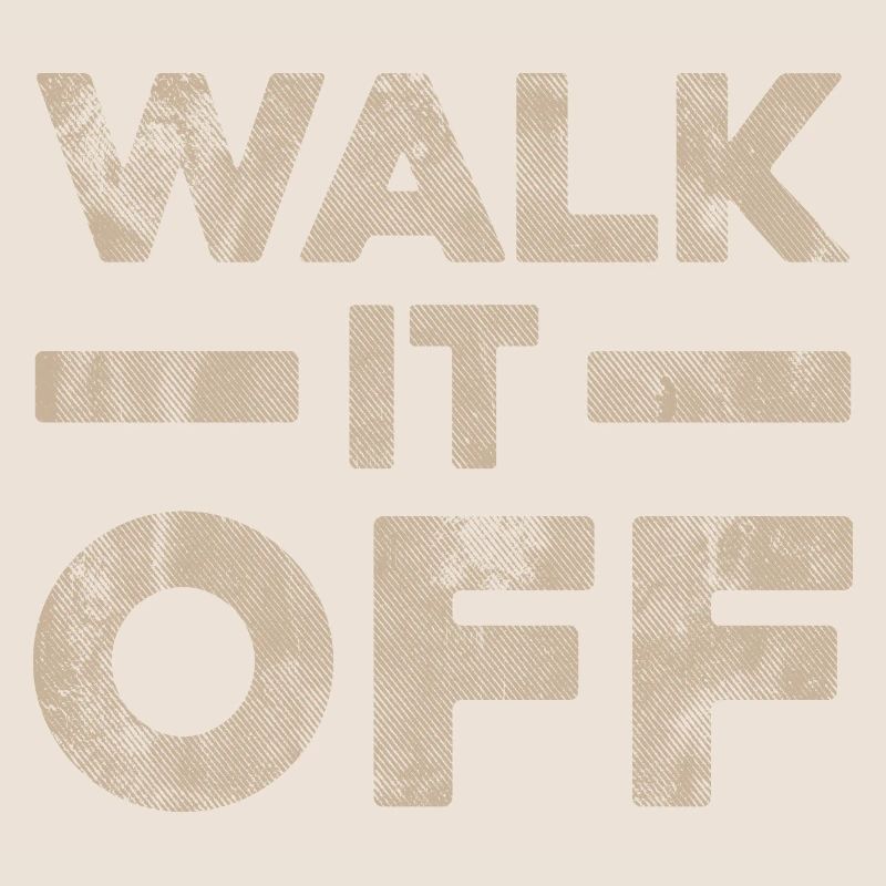 Walk It Off Hard Workout Gym Weight Training