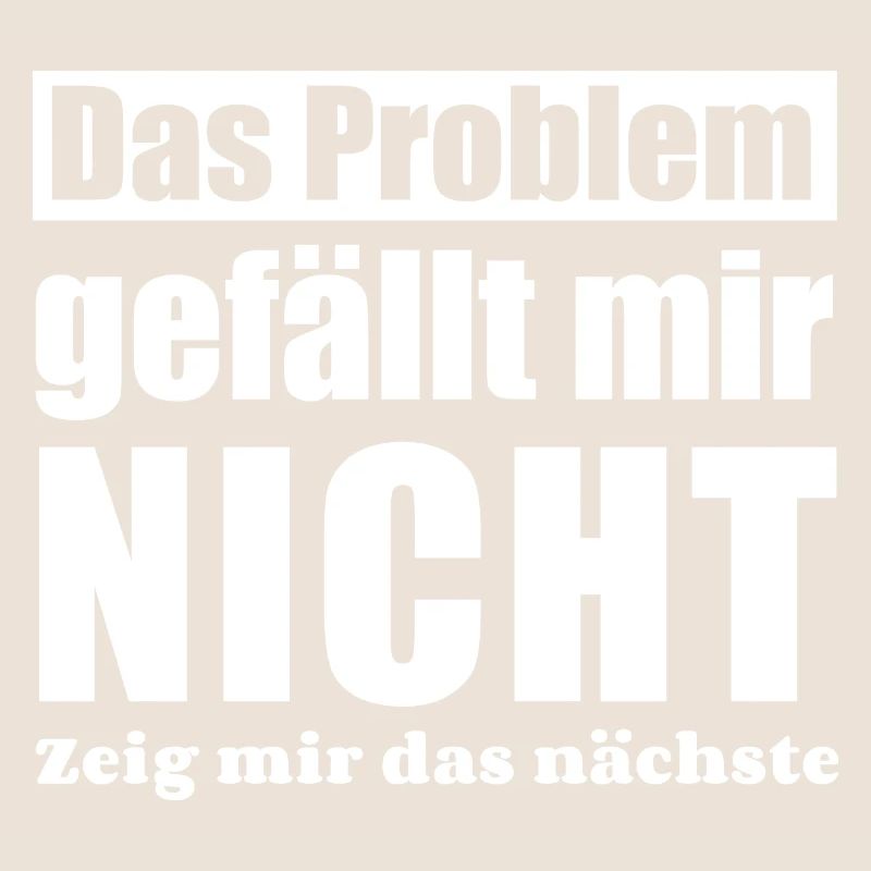 Das Problem gefällt mir nicht zeig mir das nächste