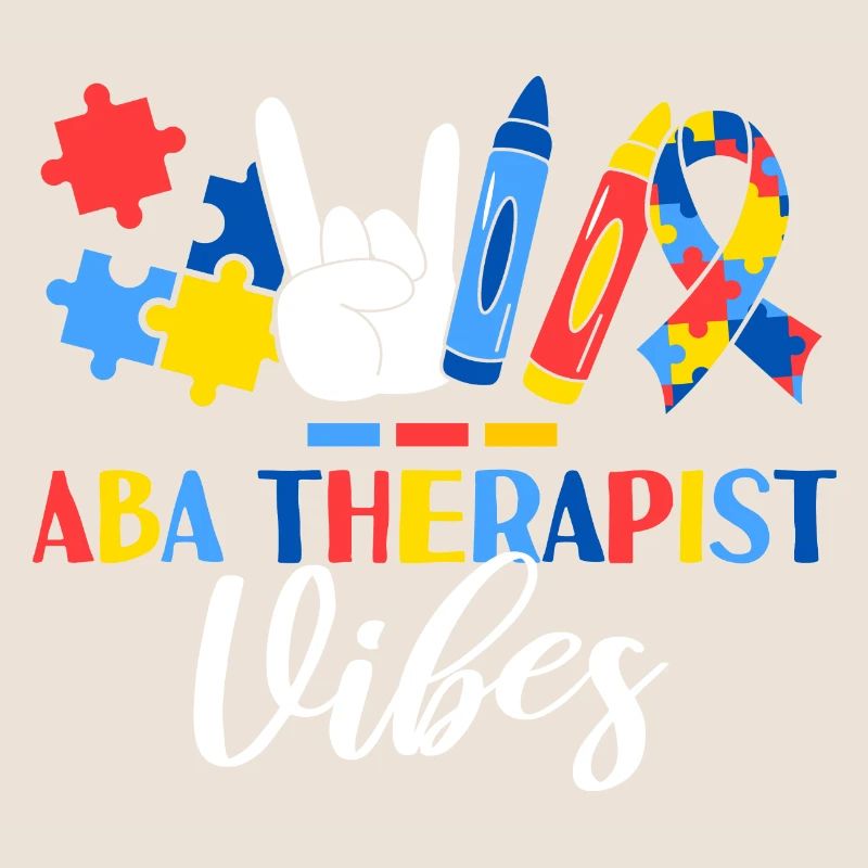 ABA Therapist Vibes Applied Behavior Analysis
