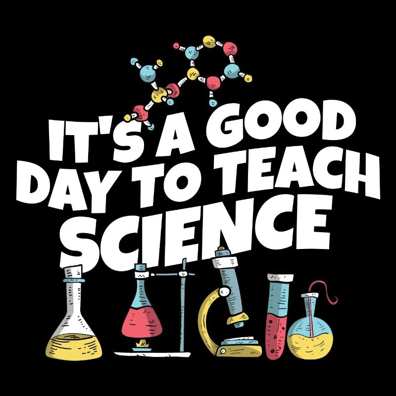 C’est une bonne journée Enseigner les sciences Professeur de sciences