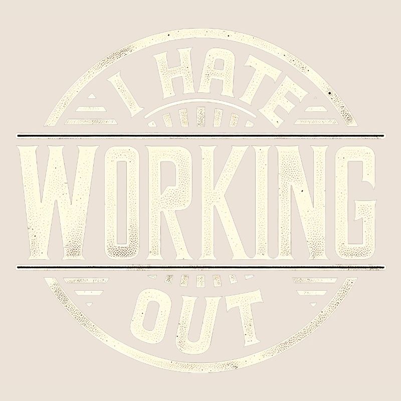 I Hate Working Out 9