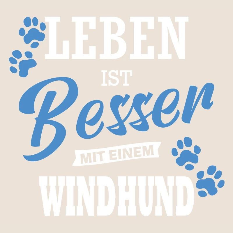 Leben Ist Besser Mit Einem Windhund Hund Hunde