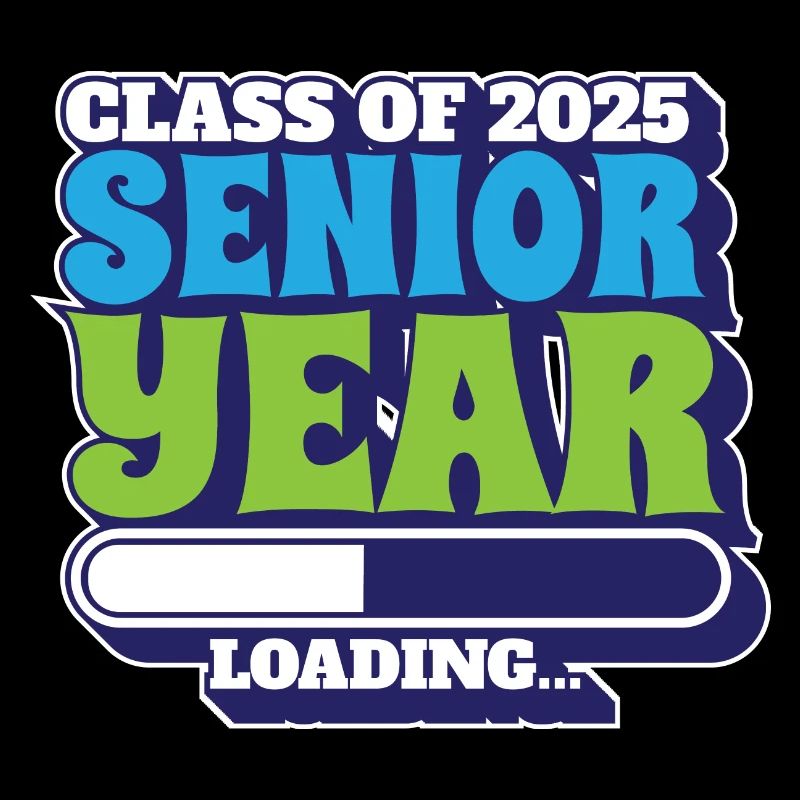 Class Of 2025 Senior Year Loading Future High