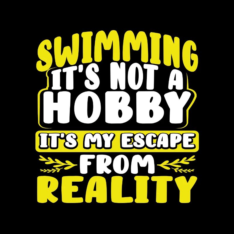 Swimmer Gift Swimming Not Hobby Escape from