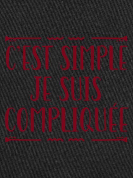 C'est Simple Je Suis Compliquée