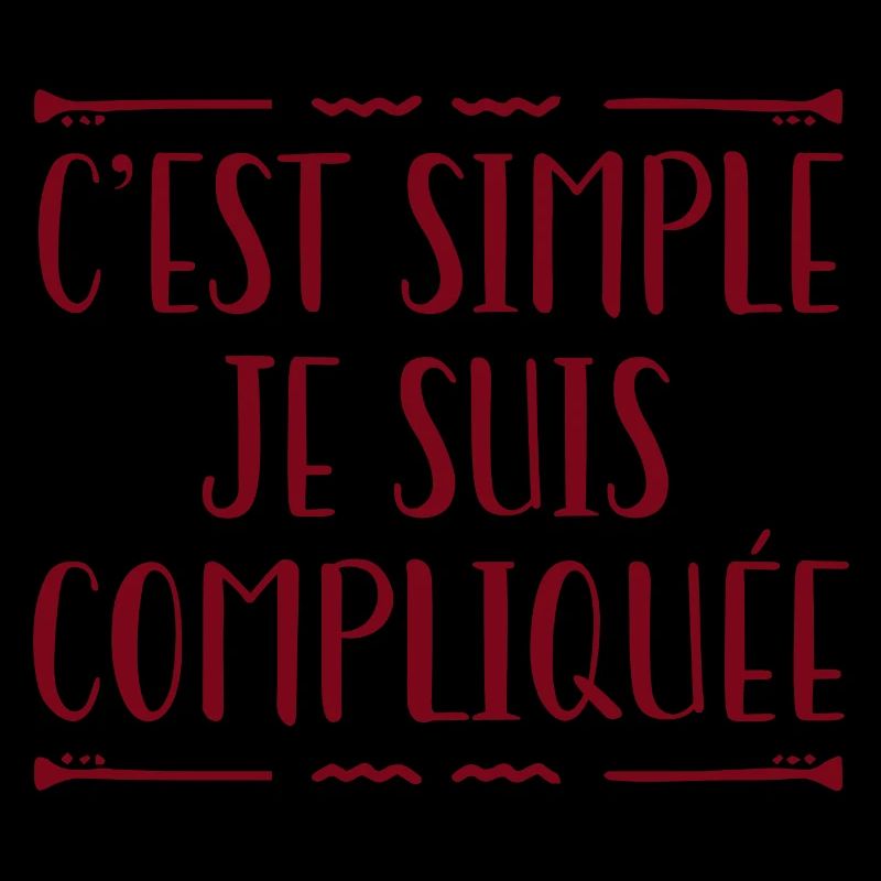 C'est Simple Je Suis Compliquée