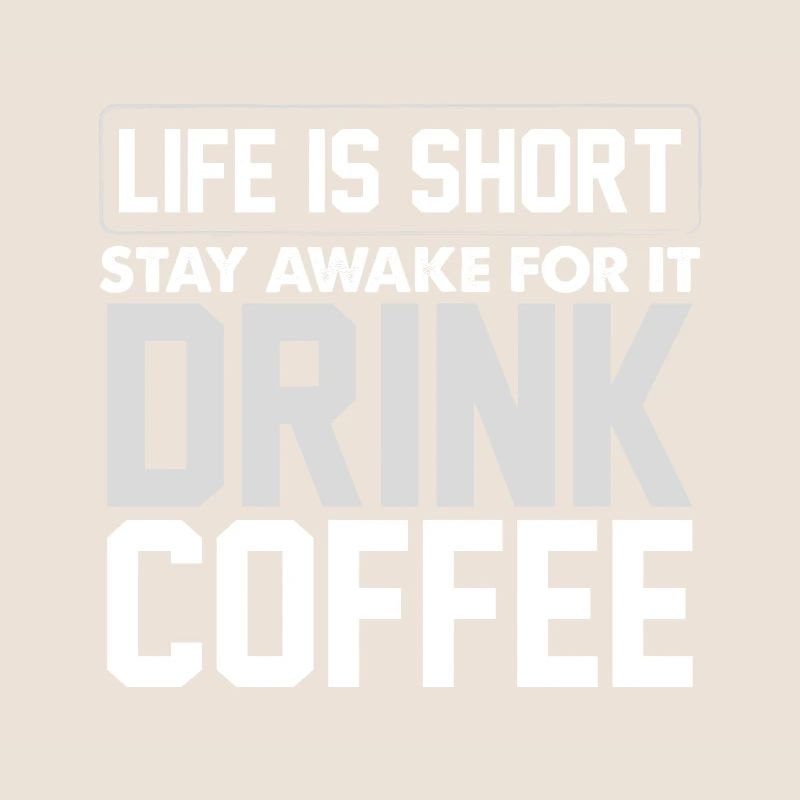 Kaffeetrinker Geschenkideen Das Leben ist ein kurzer Aufenthalt