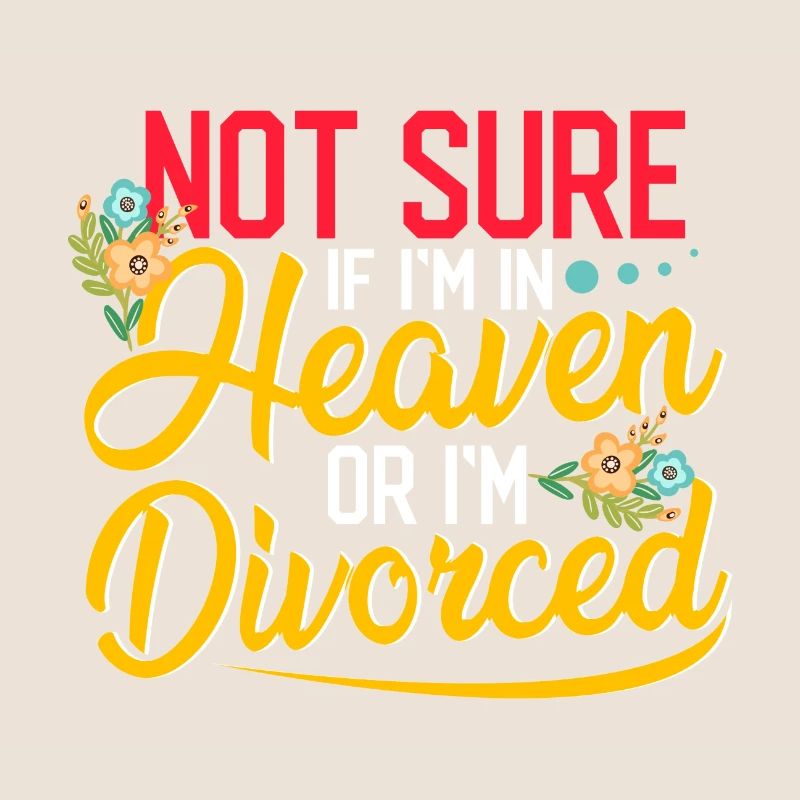Sarkastisch nicht sicher, ob im Himmel oder geschieden