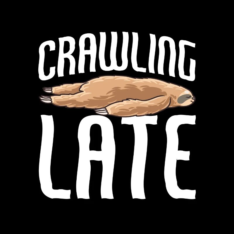 Sloth Crawling Spät Lustiger Sarkastisch Faultier Humor