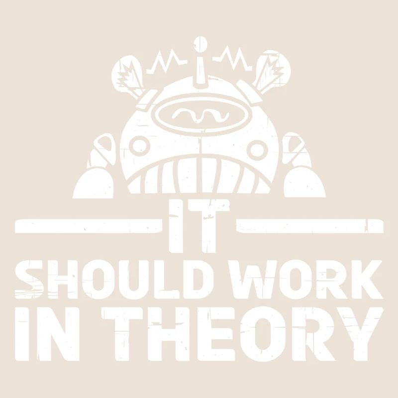 It Should Work In Theory 10