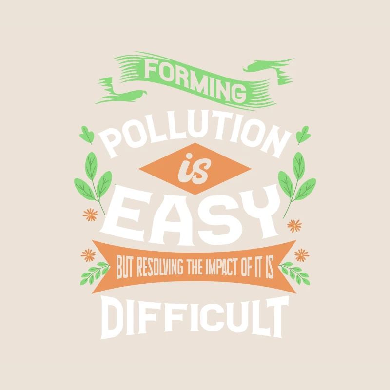 Forming Pollution is Easy Resolving Impact is