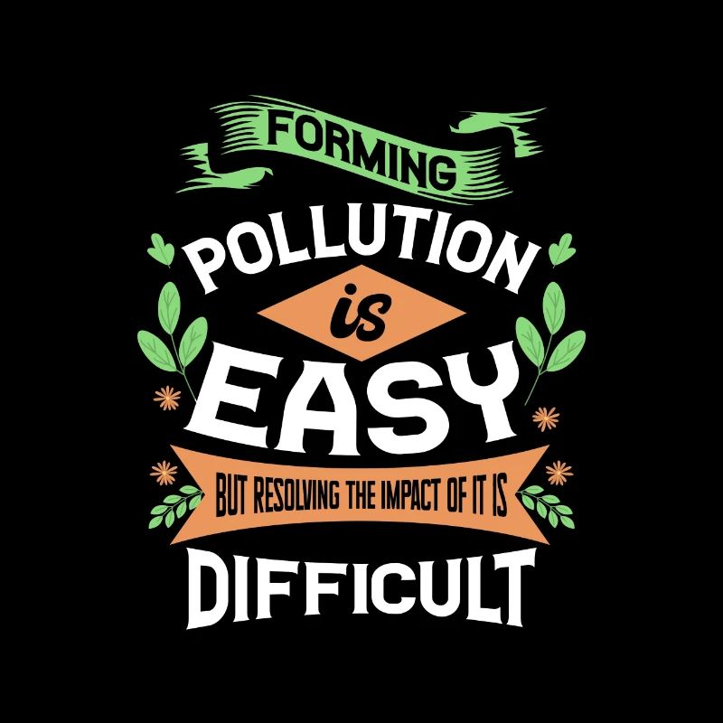 Forming Pollution is Easy Resolving Impact is