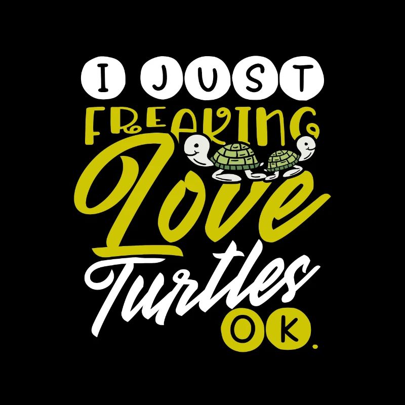 Turtle Lover Geschenk Just Freaking Love Turtles