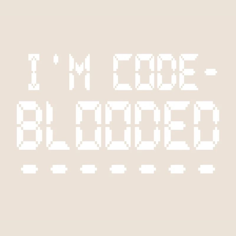 Programmation informatique Je suis programmeur Code Blooded