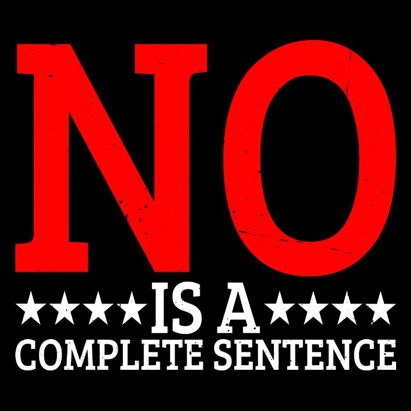 No Is A Complete Sentence 24