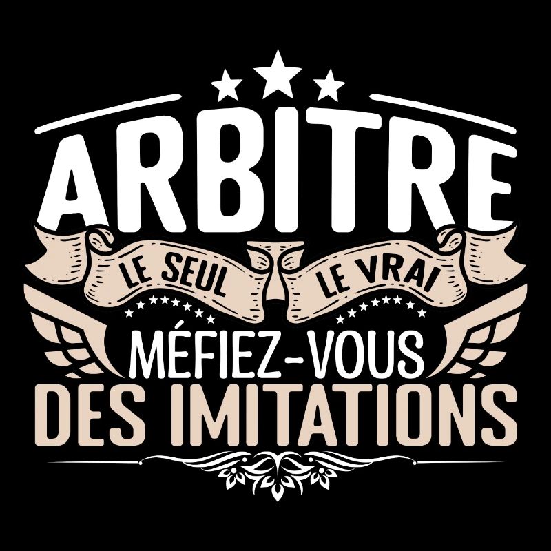 Arbitre le seul Arbitre le vrai Arbitre