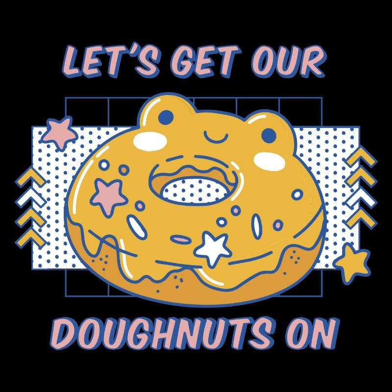 Let's Get Our Doughnuts On Funny Donuts Lover
