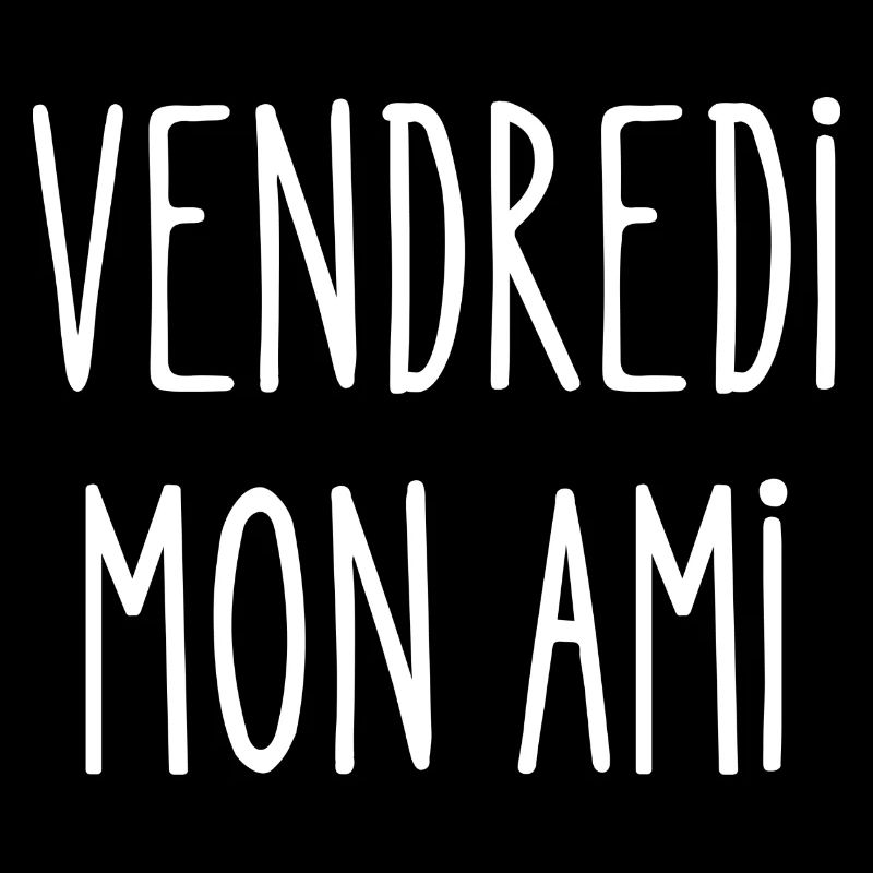 vendredi mon ami