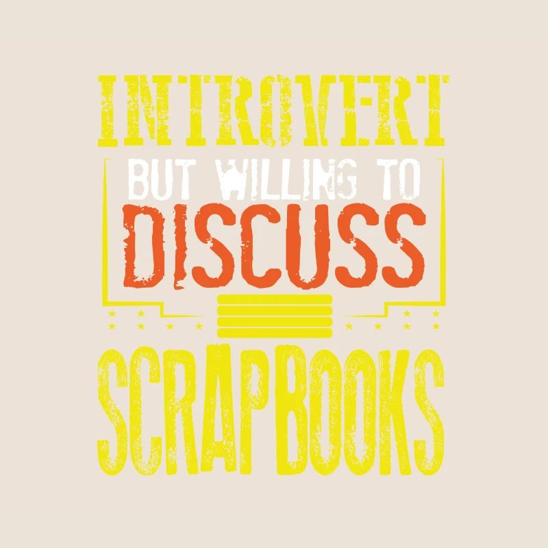 Scrapbooker-Geschenk Introvertiert, diskussionsbereit