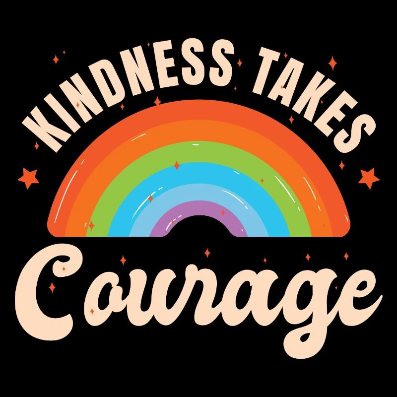 Kindness Takes Courage