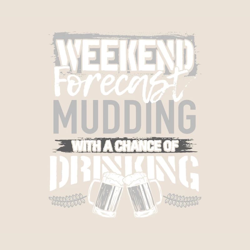 Mudding Geschenk Wochenende Vorhersage Mudding und