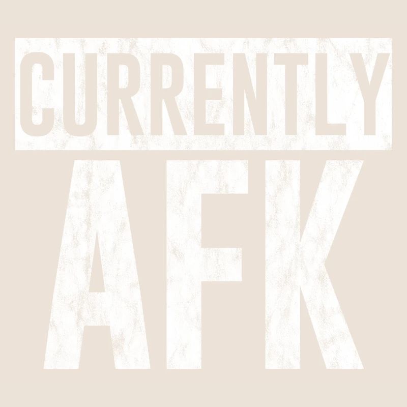 Currently Afk 3