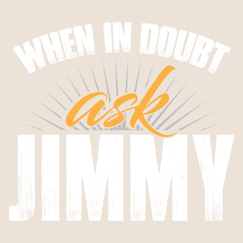 En cas de doute, demandez à Jimmy