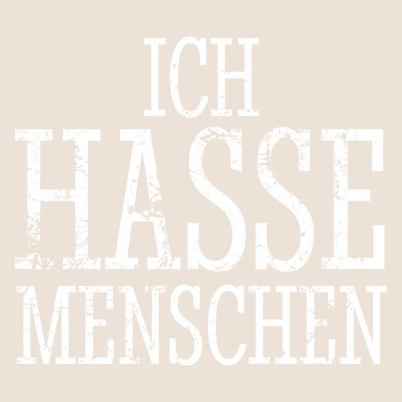 Ich hasse Menschen - Spruch