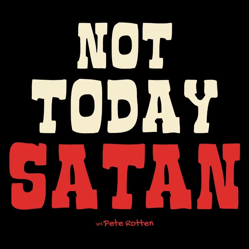 Pas aujourd’hui, Satan